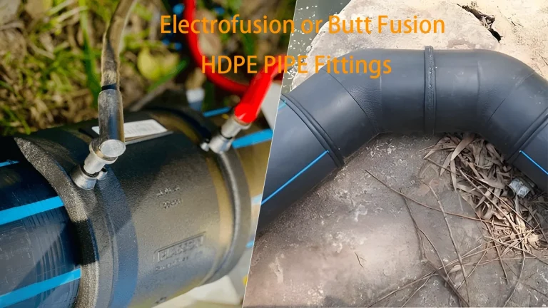 HDPE Pipe Fittings Comparison-Electrofusion or Butt Fusion