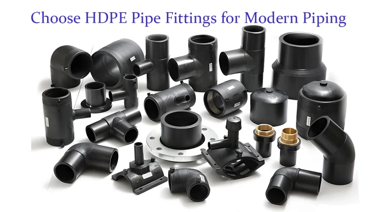 9 Reasons to Choose HDPE Pipe Fittings for Modern Piping